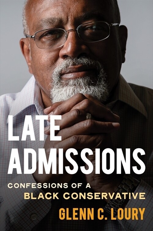 Late Admissions: Confessions of a Black Conservative (Hardcover)