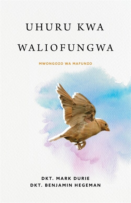 Uhuru kwa Waliofungwa (Liberty to the Captives) (Paperback)