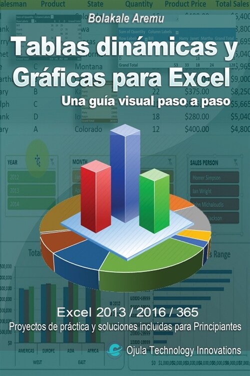 Tablas din?icas y Gr?icas para Excel: Una gu? visual paso a paso (Paperback)