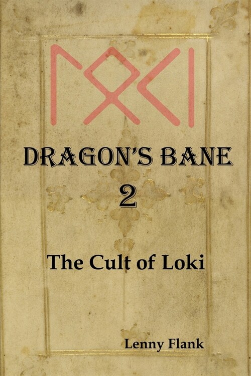 Dragons Bane 2: The Cult of Loki (Paperback)