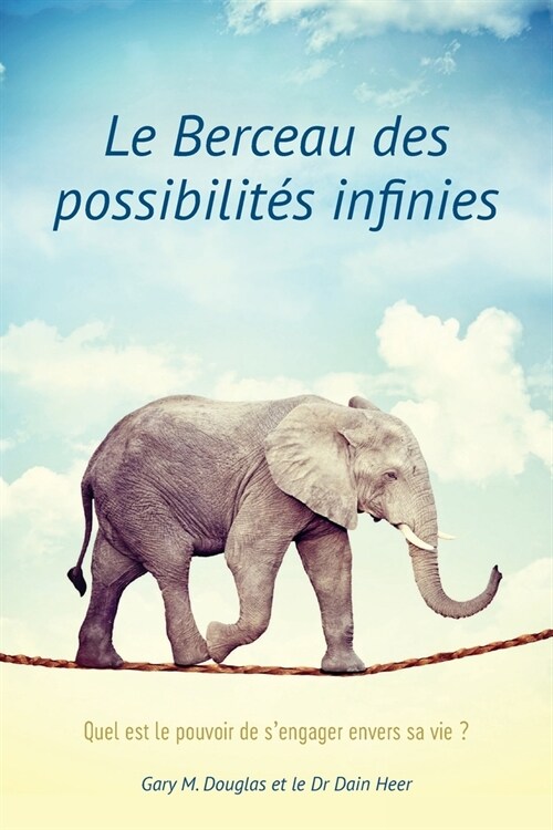Le Berceau des possibilit? infinies (French) (Paperback)