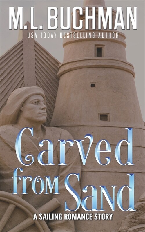 Carved from Sand: a sailing romance story (Paperback)