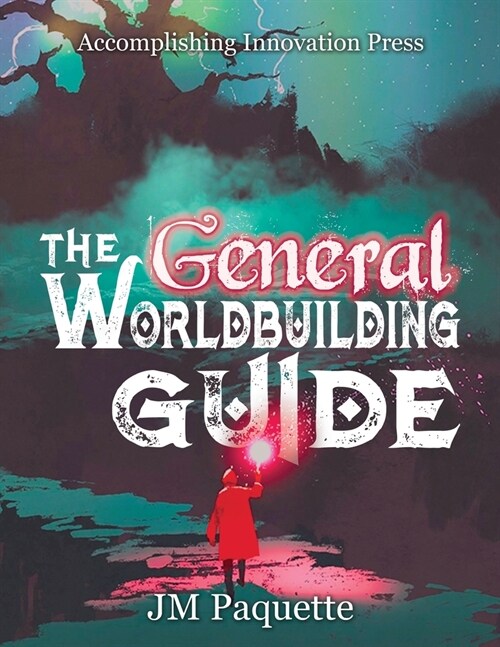 The General Worldbuilding Guide (Paperback)