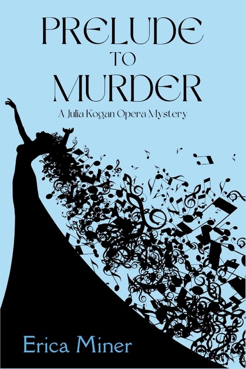 Prelude to Murder: A Julia Kogan Opera Mystery (Paperback)