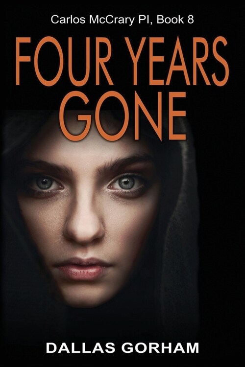 Four Years Gone: A Murder Mystery Thriller (Paperback)