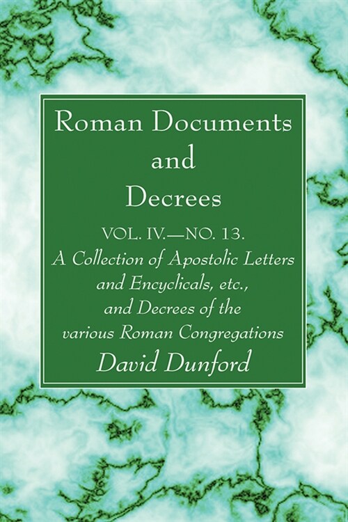 Roman Documents and Decrees, Volume IV - No. 13 (Paperback)