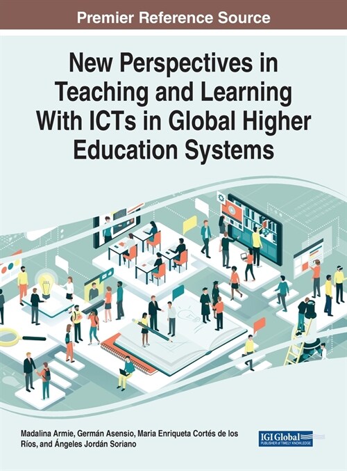New Perspectives in Teaching and Learning With ICTs in Global Higher Education Systems (Hardcover)