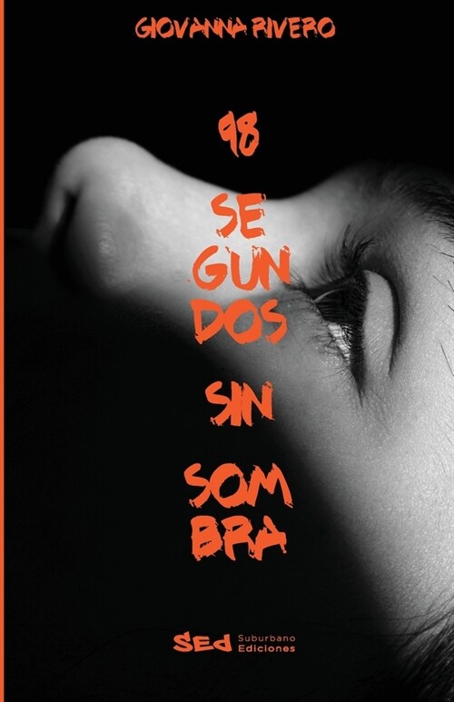 98 segundos sin sombra (Paperback)