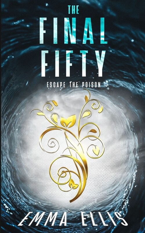 The Final Fifty: Escape the Poison (Paperback)