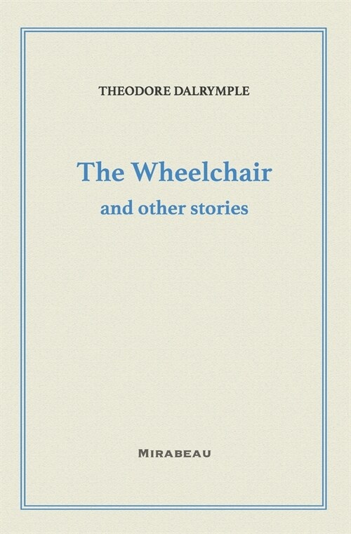 The Wheelchair and Other Stories (Paperback)