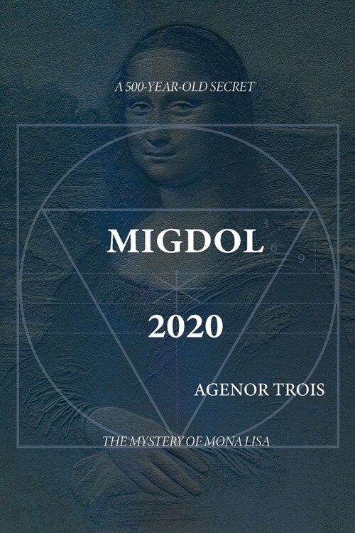 Migdol 2020: The Mystery of Mona Lisa (Paperback)