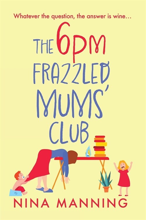 The 6pm Frazzled Mums Club (Paperback)