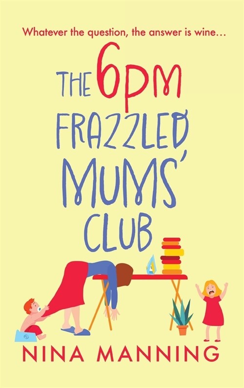 The 6pm Frazzled Mums Club (Hardcover)