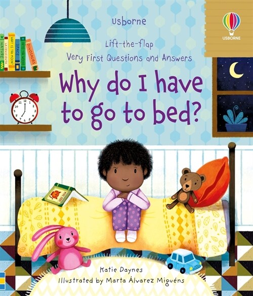 Very First Questions and Answers Why Do I Have to Go to Bed? (Board Books)