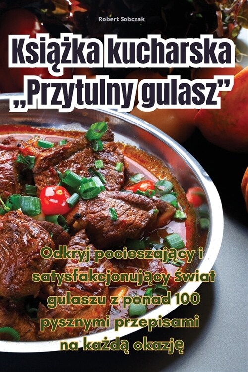 Książka kucharska Przytulny gulasz. (Paperback)