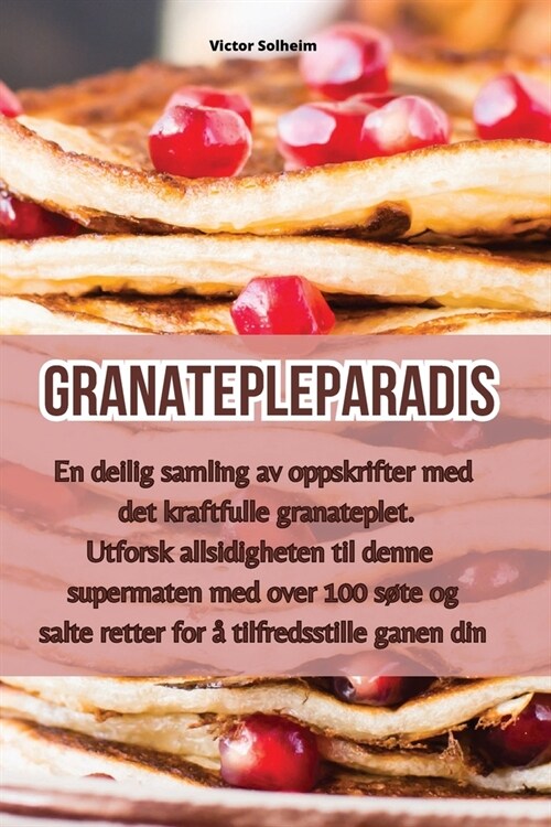 Granatepleparadis (Paperback)