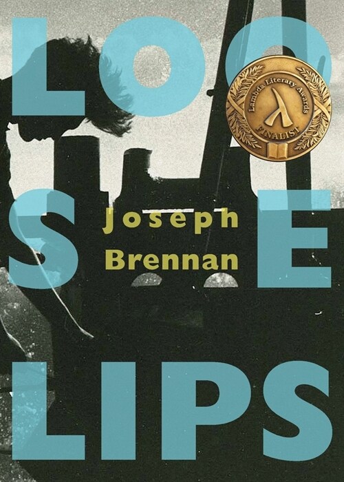 Loose Lips: A Gay Sea Odyssey (Paperback)