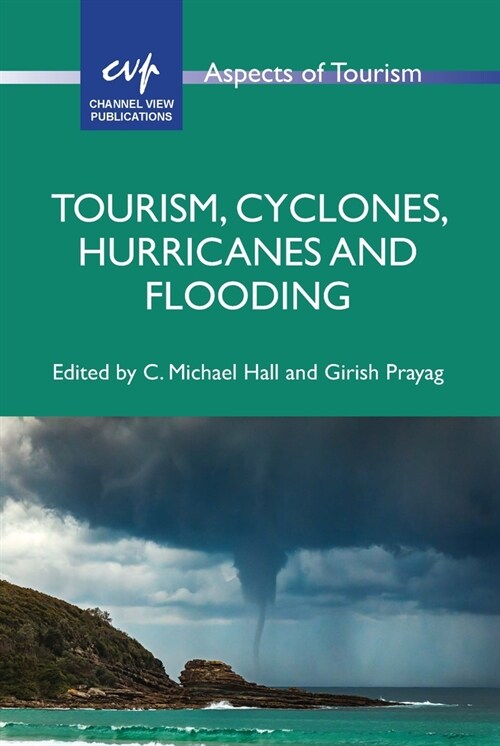 Tourism, Cyclones, Hurricanes and Flooding (Paperback)