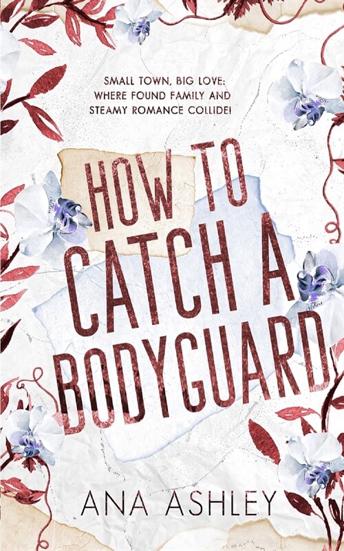 How to Catch a Bodyguard: A best friends to lovers, second chance MM romance (Paperback)