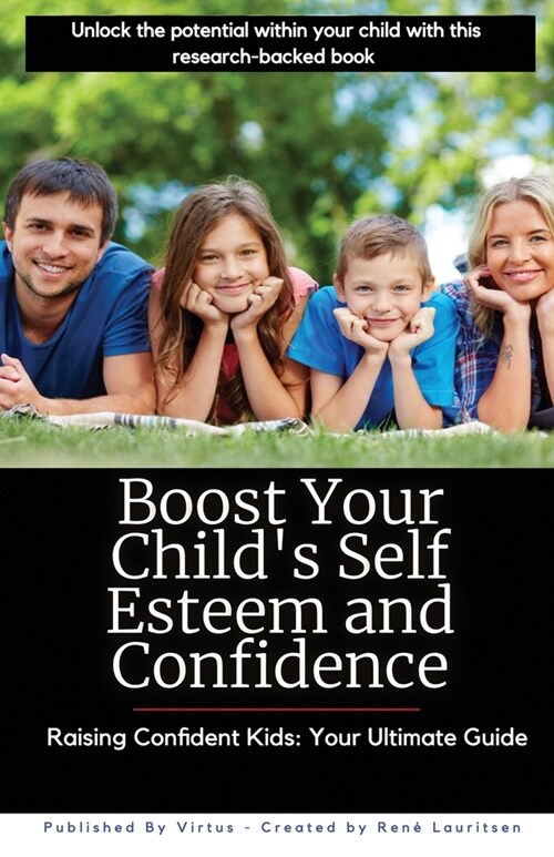 Boost Your Childs Self Esteem and Confidence (Paperback)