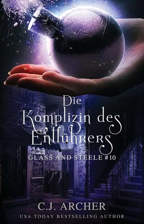 Die Komplizin des Entf?rers: Glass and Steele (Paperback)