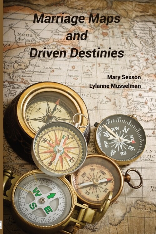 Marriage Maps and Driven Destinies (Paperback)