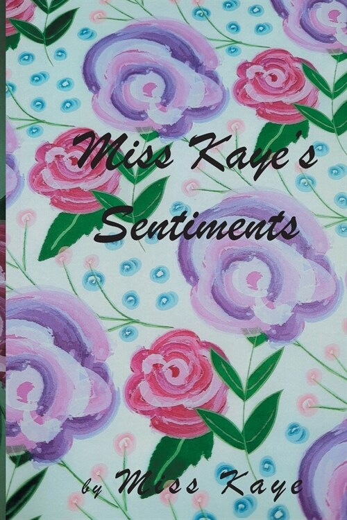 Miss Kayes Sentiments (Paperback)