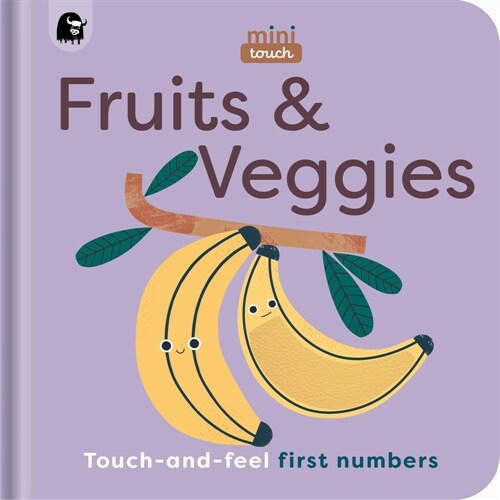 Minitouch: Fruits & Veggies: Touch-And-Feel First Numbers (Board Books)