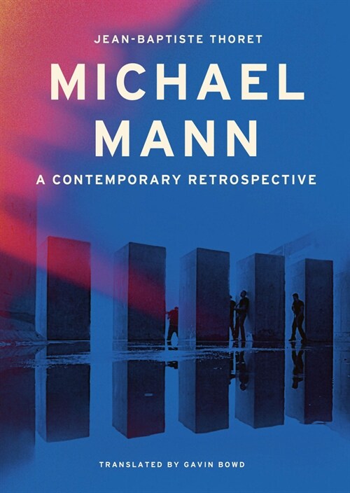 Michael Mann : A Contemporary Retrospective (Hardcover)