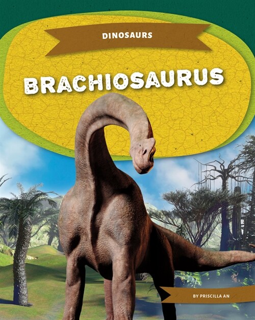 Brachiosaurus (Library Binding)