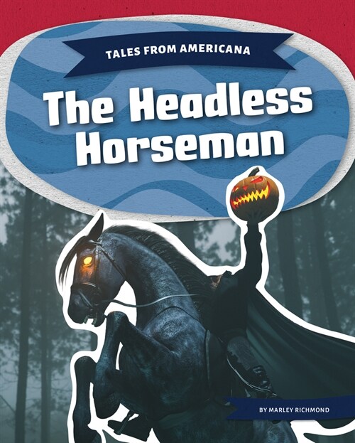 Headless Horseman (Library Binding)