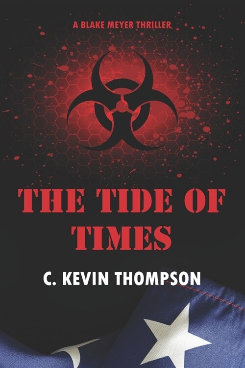 The Tide of Times: A Blake Meyer Thriller - Book 3 of 6 (Paperback)