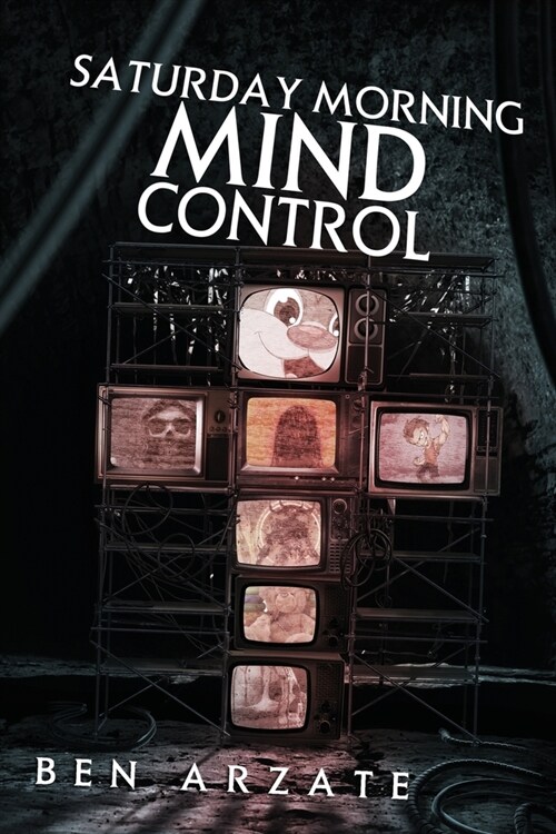 Saturday Morning Mind Control (Paperback)