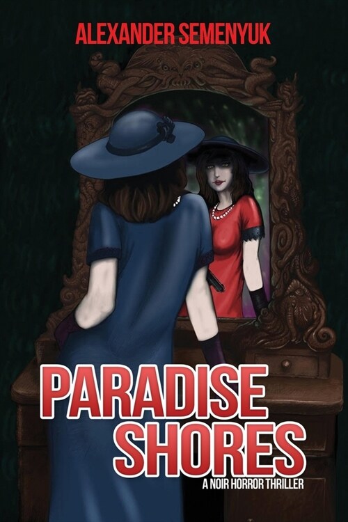 Paradise Shores: A Noir Horror Thriller (Paperback)