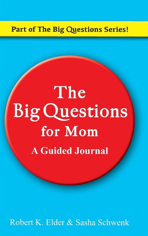 The Big Questions For Mom: Part of the Big Questions Series (Hardcover)