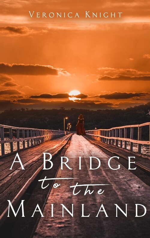 A Bridge to the Mainland (Hardcover)