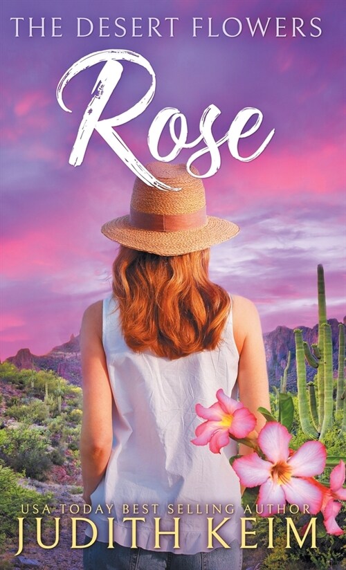 The Desert Flowers - Rose (Hardcover)