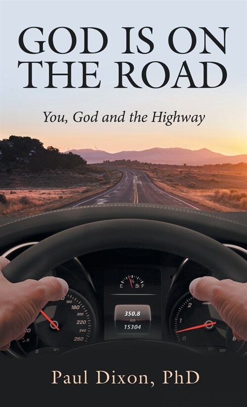 God is on the Road: You, God and the Highway (Hardcover)