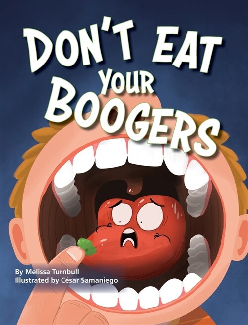 Dont Eat Your Boogers (Hardcover)