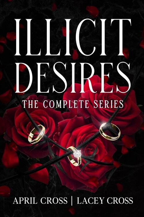 Illicit Desires the Complete Series (Paperback)