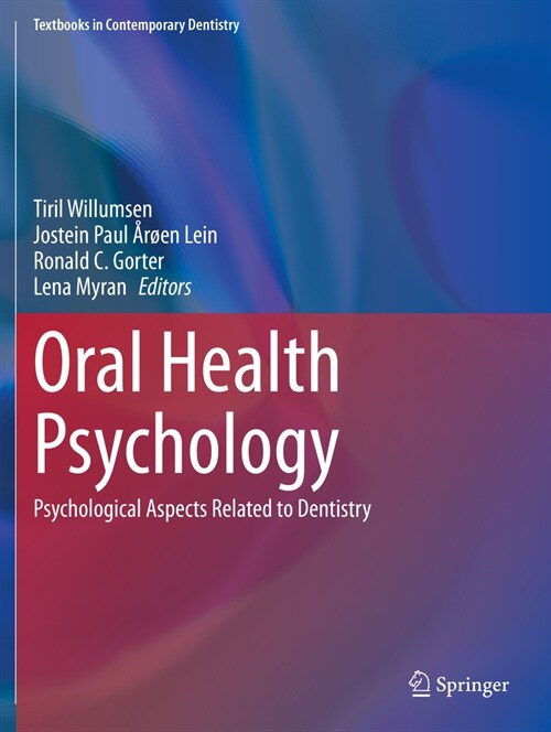 Oral Health Psychology: Psychological Aspects Related to Dentistry (Paperback, 2022)