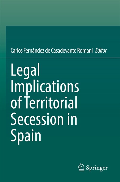 Legal Implications of Territorial Secession in Spain (Paperback, 2022)