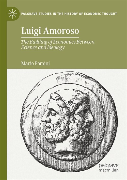 Luigi Amoroso: The Building of Economics Between Science and Ideology (Paperback, 2022)