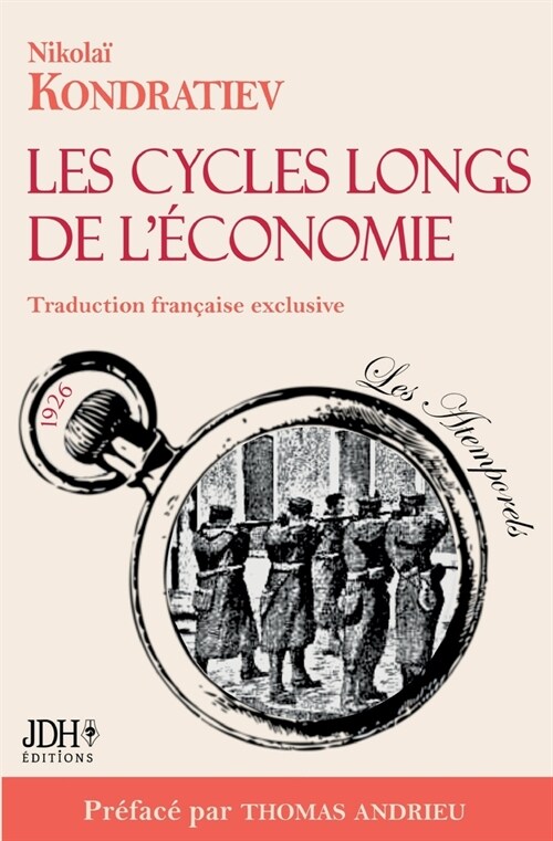 Les cycles longs de l?onomie: L?onomiste martyr enfin traduit en fran?is (Paperback)