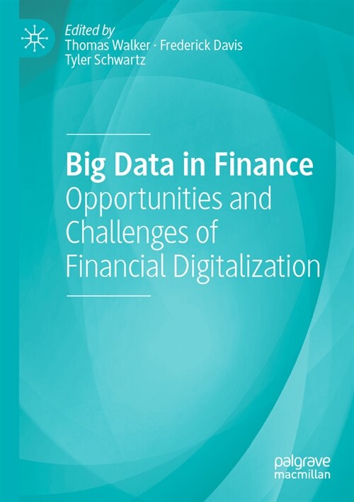 Big Data in Finance: Opportunities and Challenges of Financial Digitalization (Paperback, 2022)