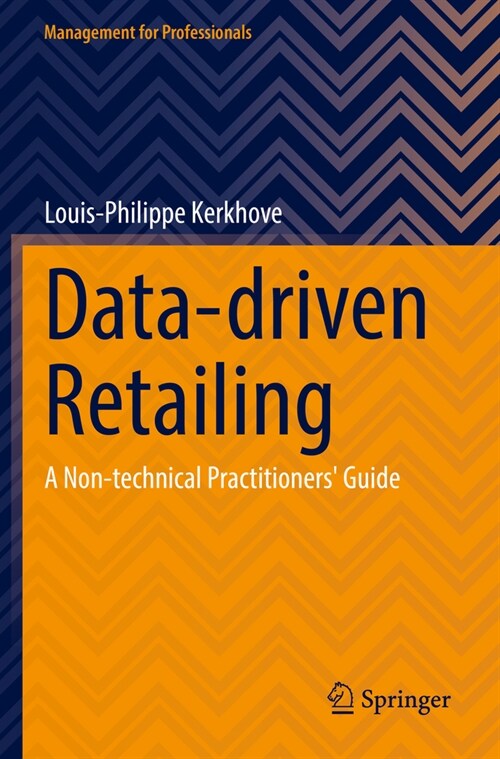 Data-Driven Retailing: A Non-Technical Practitioners Guide (Paperback, 2022)