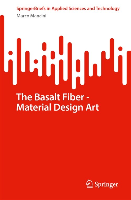 The Basalt Fiber--Material Design Art (Paperback, 2023)