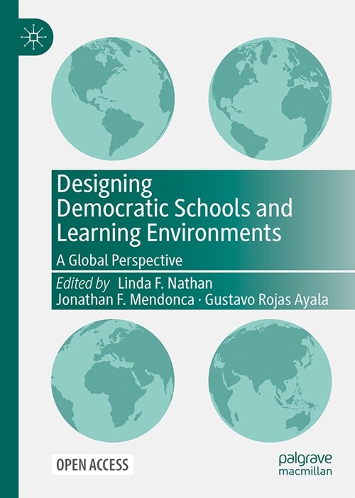 Designing Democratic Schools and Learning Environments: A Global Perspective (Hardcover, 2024)
