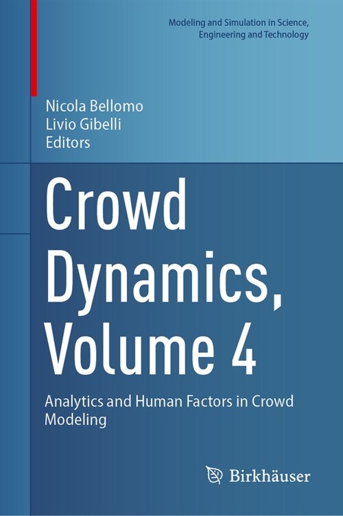 Crowd Dynamics, Volume 4: Analytics and Human Factors in Crowd Modeling (Hardcover, 2023)