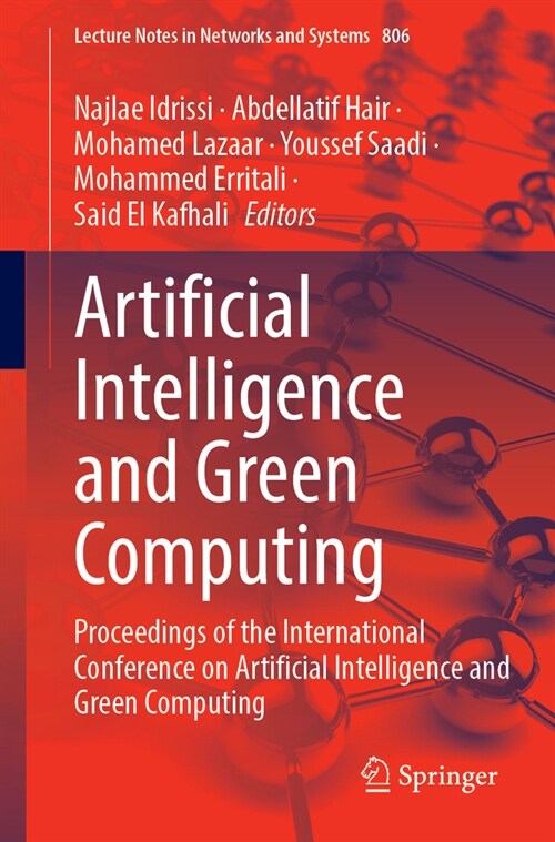 Artificial Intelligence and Green Computing: Proceedings of the International Conference on Artificial Intelligence and Green Computing (Paperback, 2023)